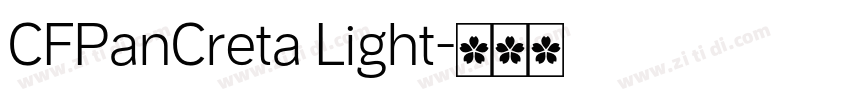 CFPanCreta Light字体转换 CFPanCreta Light字体转换